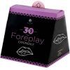 30 days foreplay