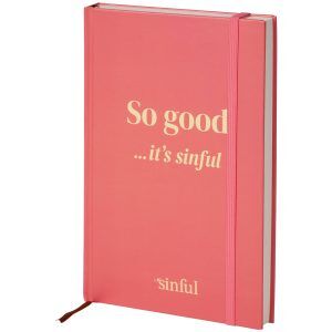 So Good...It's Sinful Notebook - Ljusrosa